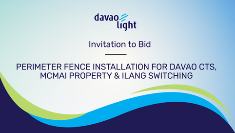 INVITATION TO BID: PERIMETER FENCE INSTALLATION FOR DAVAO CTS, MCMAI PROPERTY & ILANG SWITCHING