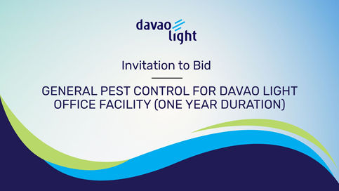 INVITATION TO BID: GENERAL PEST CONTROL FOR DAVAO LIGHT OFFICE FACILITY (ONE YEAR DURATION)