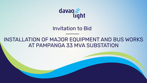 INVITATION TO BID: INSTALLATION OF MAJOR EQUIPMENT AND BUS WORKS AT PAMPANGA 33 MVA SUBSTATION