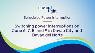Switching power interruptions on June 6, 7, 8, and 9 in Davao City and Davao del Norte