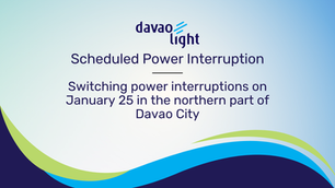 Switching power interruptions on January 25 in the northern part of Davao City