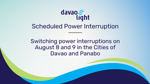 Switching power interruptions on August 8 and 9 in the Cities of Davao and Panabo