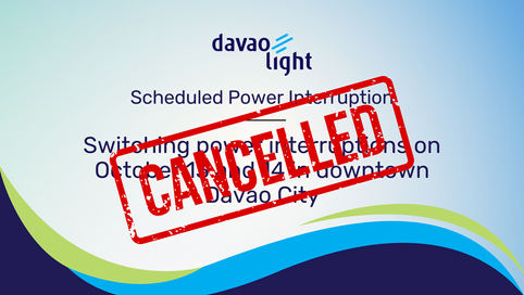 CANCELLED: Switching power interruptions on October 13 and 14 in downtown Davao City