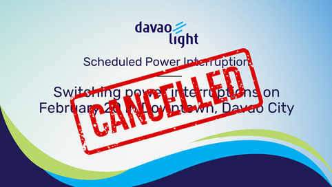 CANCELLED: Switching power interruptions on February 20 in Downtown, Davao City