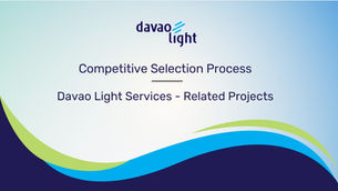 COMPETITIVE SELECTION PROCESS: Davao Light Services - Related Projects